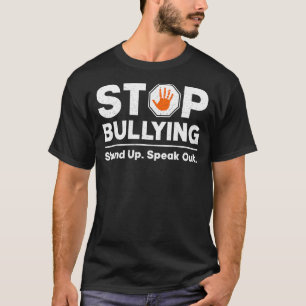 Stop Bullying Stand Up Speak Out Unity Day Orange T-Shirt