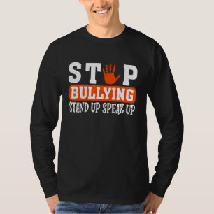 Stop Bullying, Stand Up Speak Up Unity Againts Bul T-Shirt