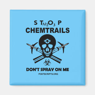 Stop Chemtrails - Don't Spray on Me! Magnet