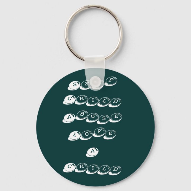 Stop Child AbuseLove A Child Key Ring (Front)