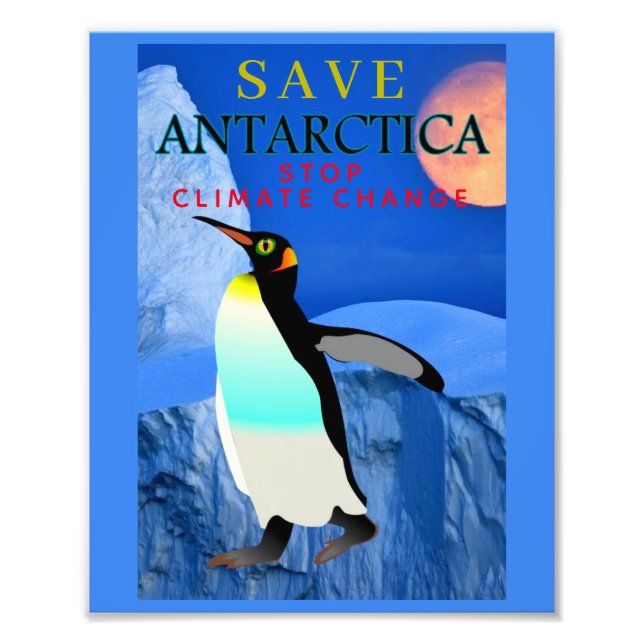 Stop Climate Change Global Warming Emperor Penguin Photo Print (Front)