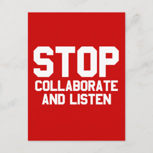 stop collaborate and listen postcard