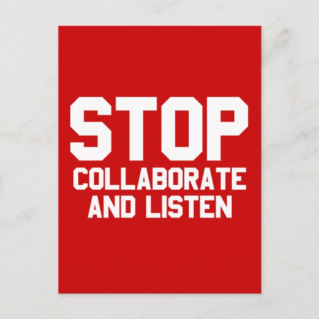 stop collaborate and listen postcard (Front)