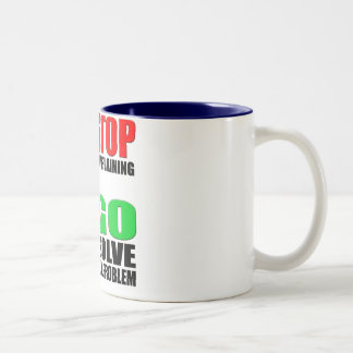 Stop Complaining Two-Tone Coffee Mug