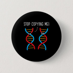 Stop copying funny science pun dna joke biology 6 cm round badge