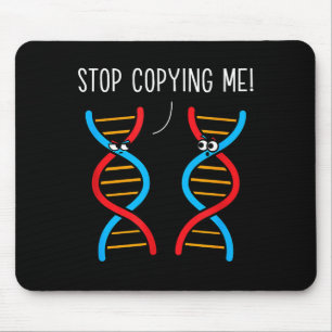 Stop copying funny science pun dna joke biology mouse pad