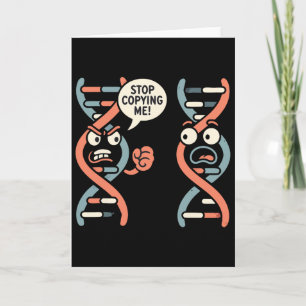 Stop Copying Me Funny Science Dna Biology Teacher Card