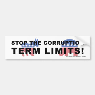 Stop Corruption, Term Limits - Bumper Bumper Sticker