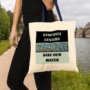 Stop Data Centres Lake Photography Save Our Water Tote Bag