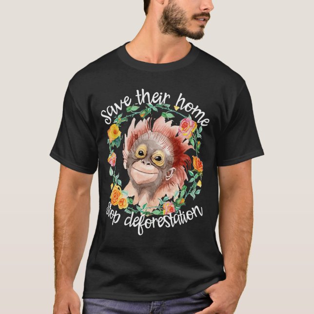 Stop deforestation save the planet T-Shirt (Front)