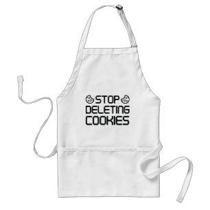 Stop Deleting Cookies Standard Apron