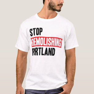 Stop Demolishing Portland - light colours T-Shirt