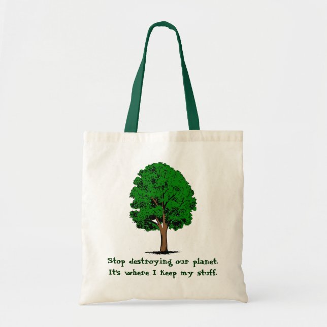 Stop Destroying... Tote Bag (Front)