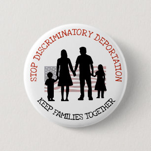 Stop Discriminator Deportation Immigration Button