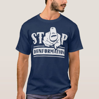 Stop Disinformation Press Freedom Rights Journalis T-Shirt