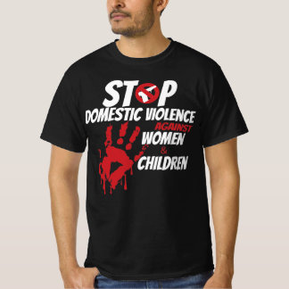 Stop Domestic Violence Against Women & Children T- T-Shirt