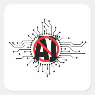 Stop, don't use artificial intelligence, AI. Square Sticker