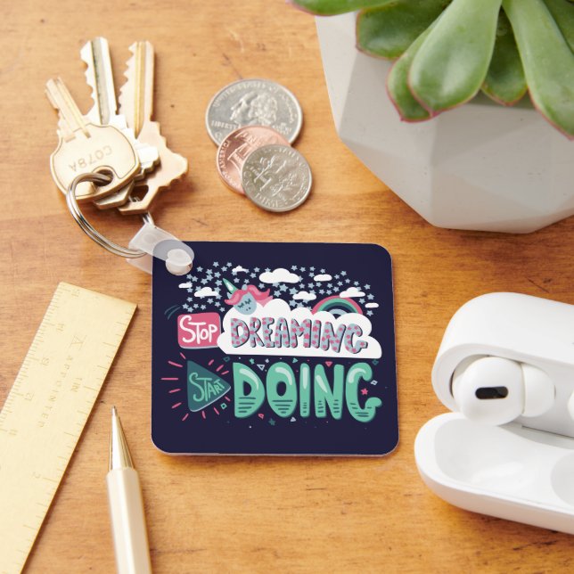 Stop Dreaming, Start Doing Dark Blue Key Ring (Desk)