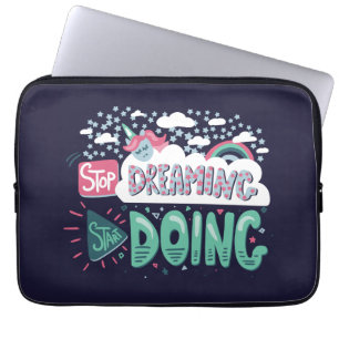 Stop Dreaming, Start Doing Dark Blue Laptop Sleeve
