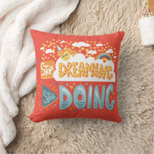Stop Dreaming, Start Doing Dark Coral Cushion
