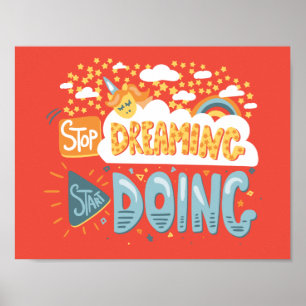 Stop Dreaming, Start Doing Dark Coral Poster