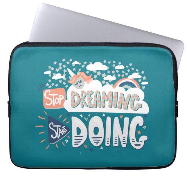 Stop Dreaming, Start Doing Dark Turquoise Laptop Sleeve (Front)