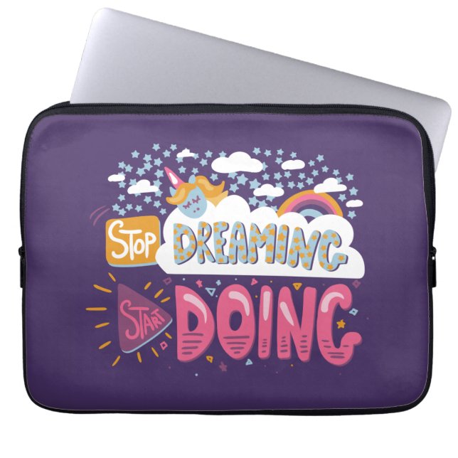 Stop Dreaming, Start Doing Indigo Laptop Sleeve (Front)