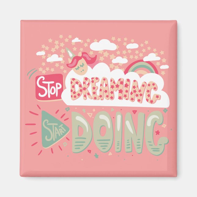 Stop Dreaming, Start Doing Light Salmon Magnet (Front)