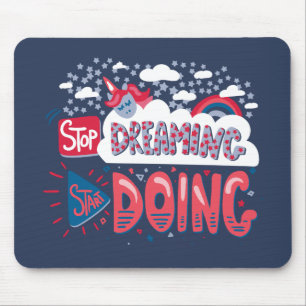 Stop Dreaming, Start Doing Navy Blue-Red Mouse Pad