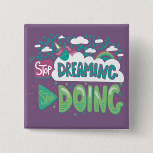 Stop Dreaming, Start Doing Pale Lavender 15 Cm Square Badge