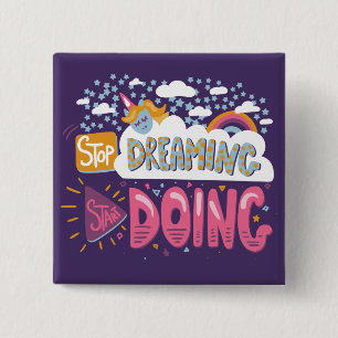 Stop Dreaming, Start Doing Purple-Deep Blush 15 Cm Square Badge