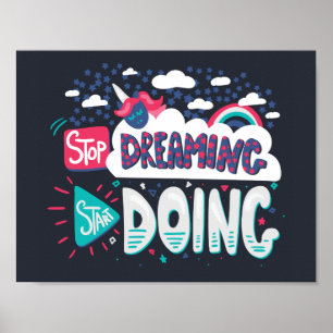 Stop Dreaming, Start Doing Shadow Black Poster