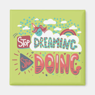 Stop Dreaming, Start Doing Soft Lime Magnet