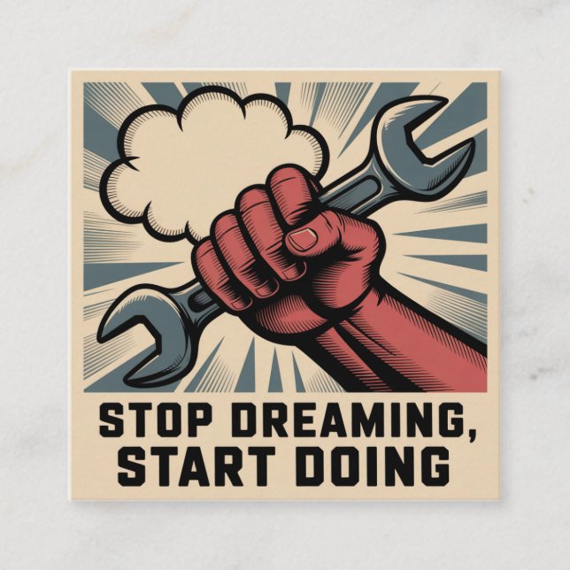 Stop Dreaming, Start Doing Square Business Card (Front)