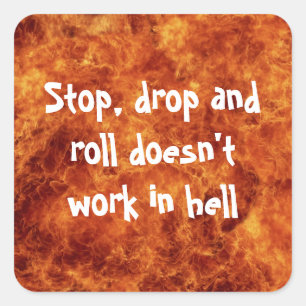 Stop, drop and roll Square Stickers