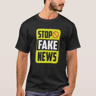 Stop Fake News Press Freedom Rights Journalism Jou T-Shirt