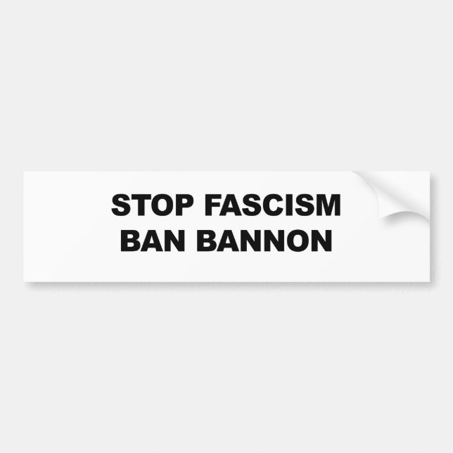 Stop Fascism, Ban Bannon Bumper Sticker (Front)