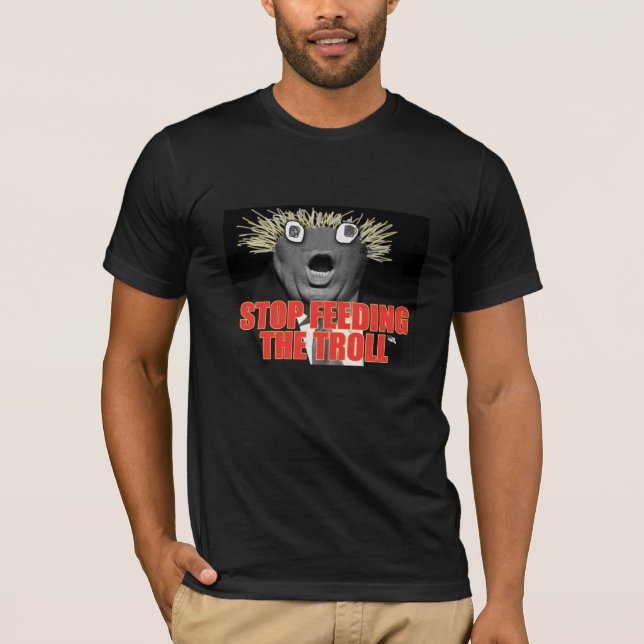 Stop Feeding The Troll T-Shirt (Front)