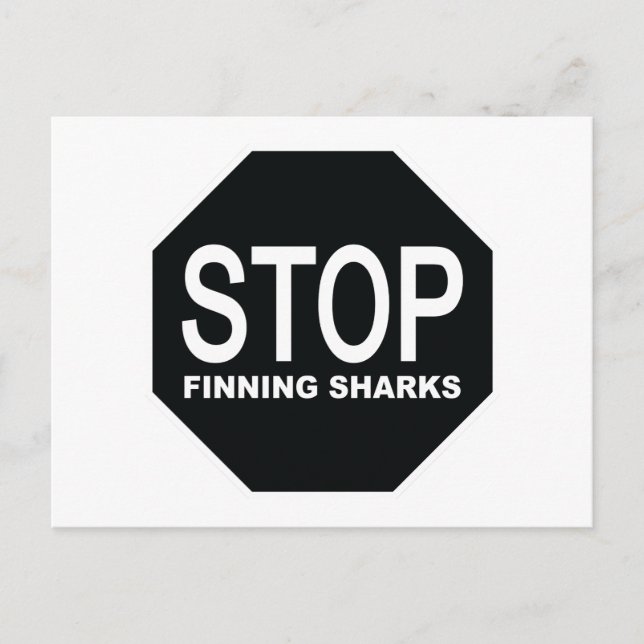 Stop Finning Sharks Sign Postcard (Front)