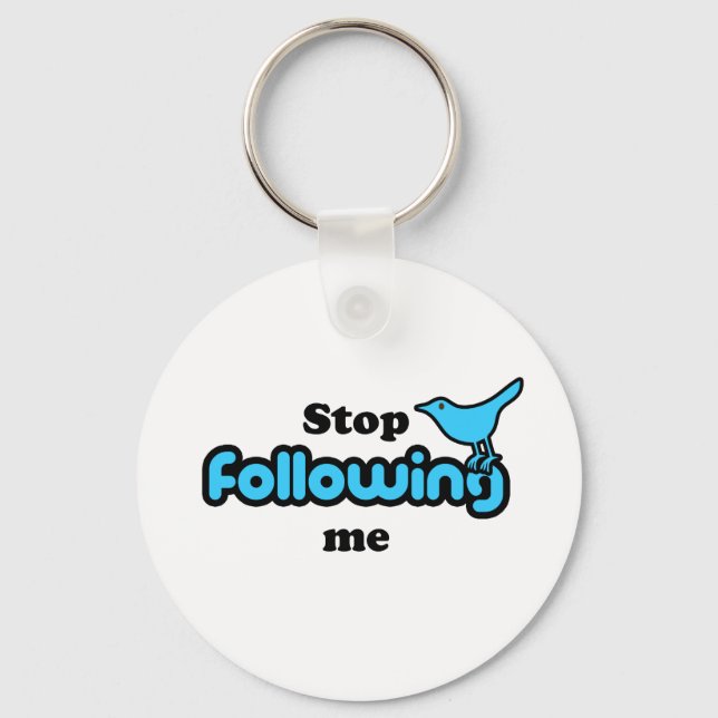 Stop following me key ring (Front)