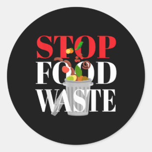Stop Food Waste I Food Waste Environmental Protect Classic Round Sticker