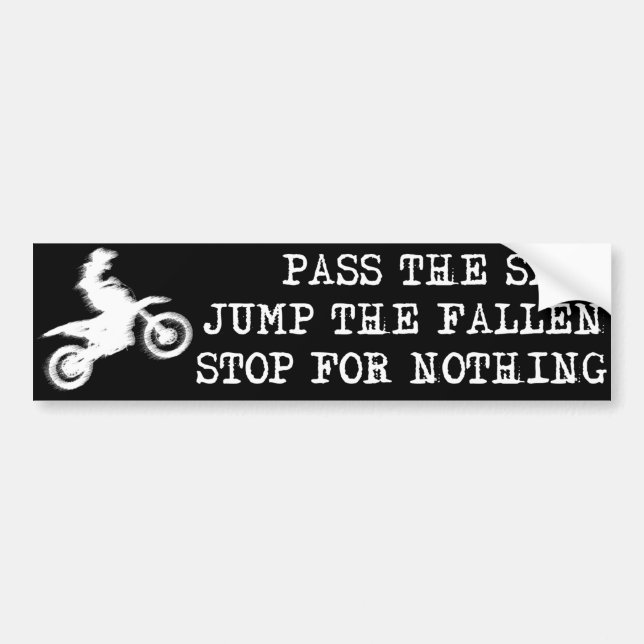 Stop For Nothing Dirt Bike Motocross Bumper Sticke Sticker (Front)