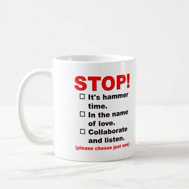 Stop For Your Choice of Reasons Funny Mug (Left)