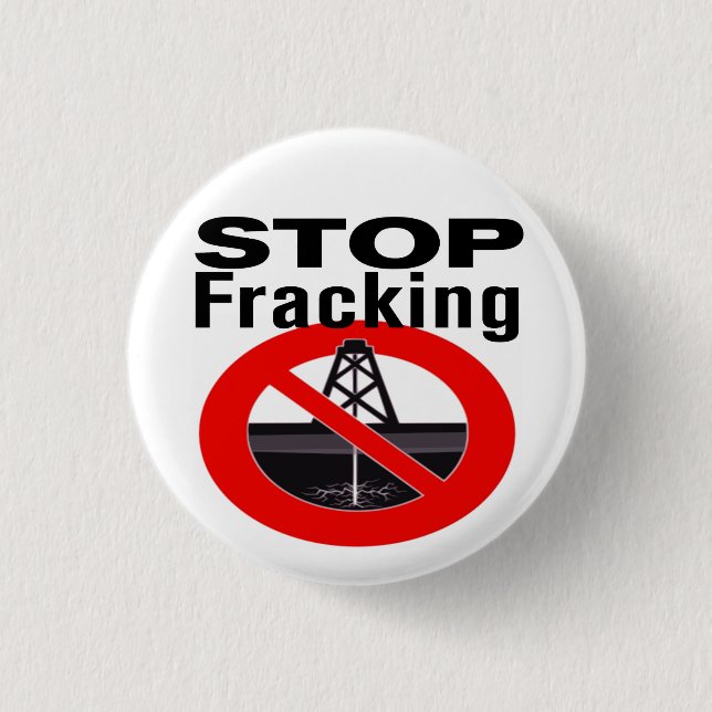 Stop Fracking Today! 3 Cm Round Badge (Front)