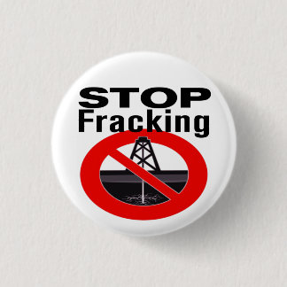 Stop Fracking Today! 3 Cm Round Badge