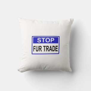Stop Fur Trade Blue sign Cushion