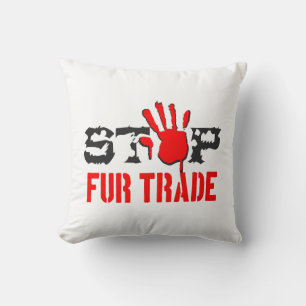 Stop Fur Trade Cushion