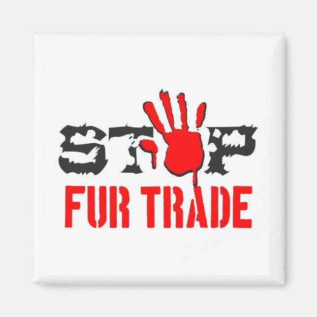 Stop Fur Trade Magnet (Front)