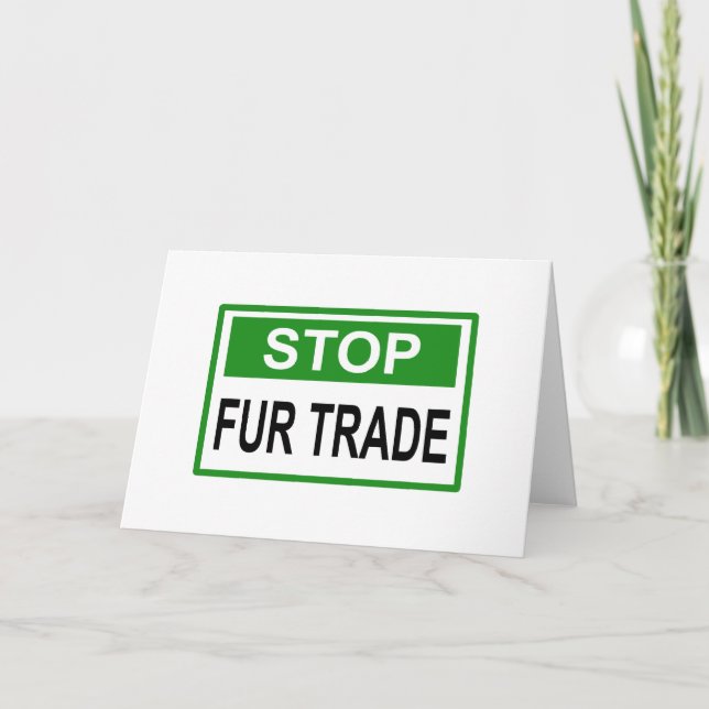 Stop Fur Trade Sign green Card (Front)