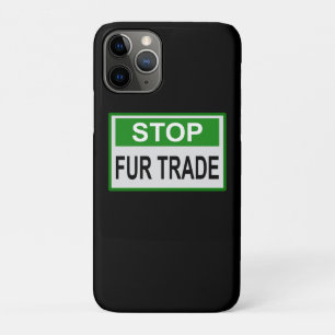 Stop Fur Trade Sign green iPhone 11 Pro Case